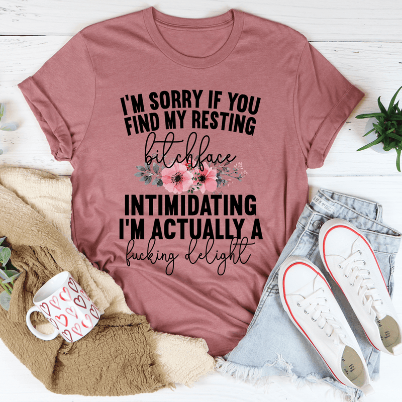 I'm Sorry If You Find My Resting Face Intimidating Tee Mauve / S Peachy Sunday T-Shirt
