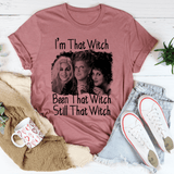 I'm That Witch Been That Witch Still That Witch Tee Heather Mauve / S Printify T-Shirt T-Shirt