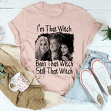I'm That Witch Been That Witch Still That Witch Tee Heather Peach / S Printify T-Shirt T-Shirt