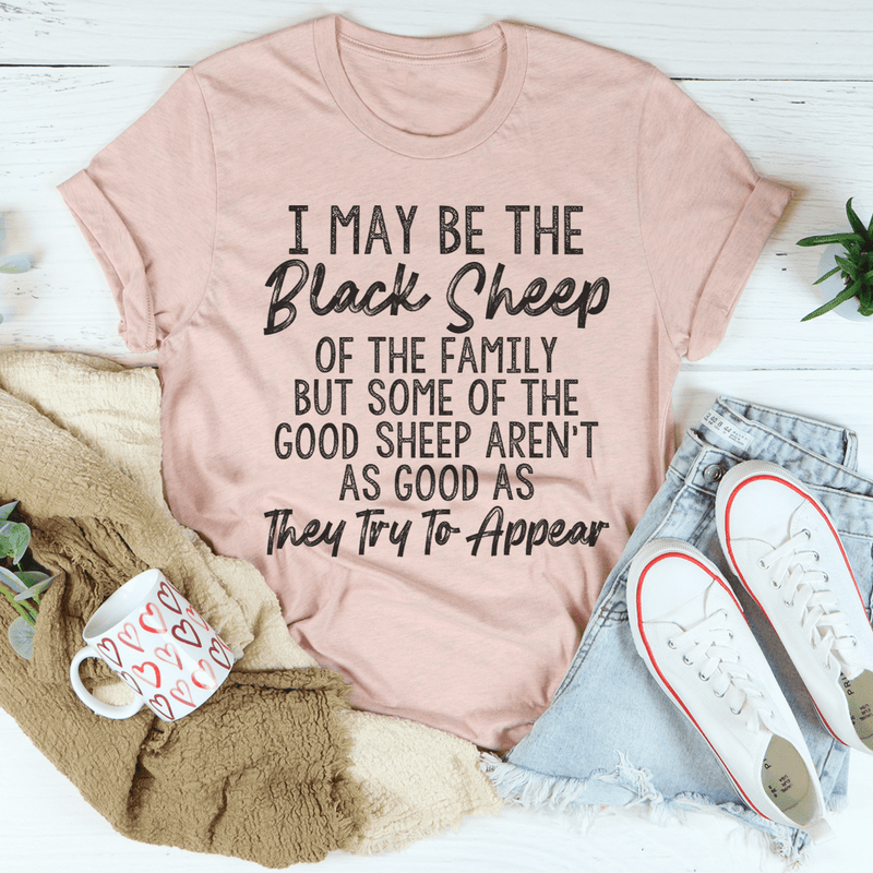I May Be The Black Sheep Of The Family Tee Heather Prism Peach / S Peachy Sunday T-Shirt