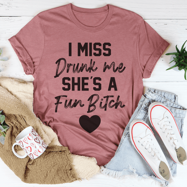 I Miss Drunk Me Tee Mauve / S Peachy Sunday T-Shirt