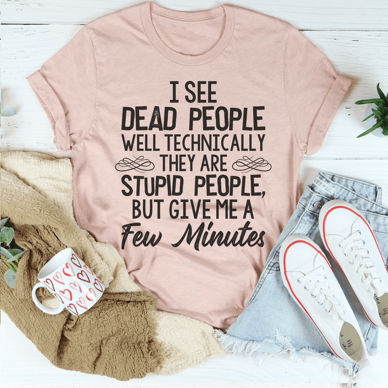 I See Dead People Tee Heather Prism Peach / S Peachy Sunday T-Shirt