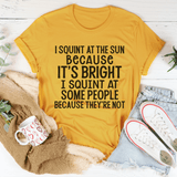I Squint At The Sun Tee Mustard / S Peachy Sunday T-Shirt