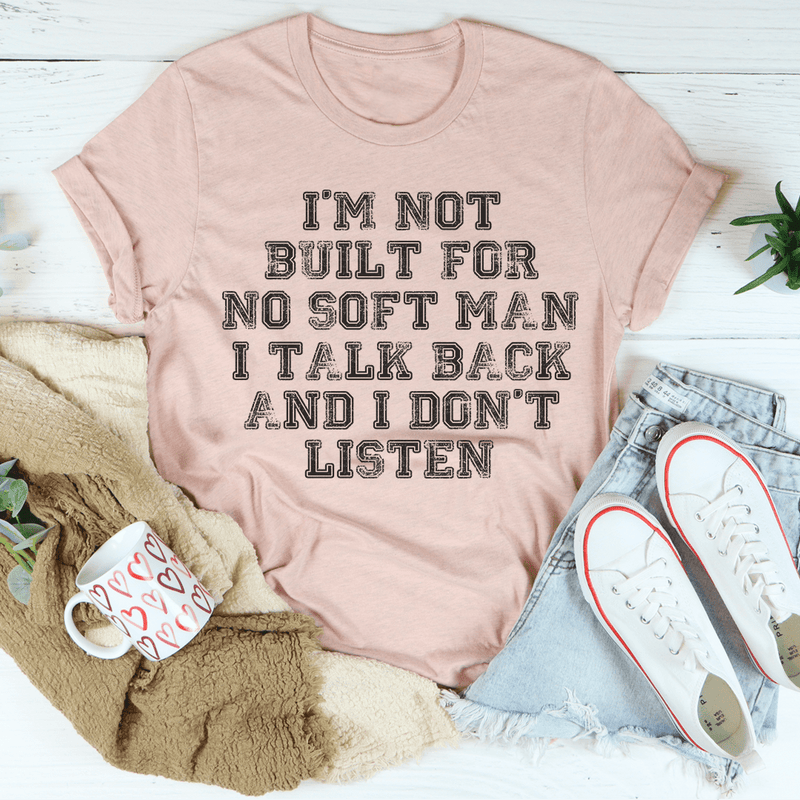 I Talk Back And I Don't Listen Tee Heather Prism Peach / S Peachy Sunday T-Shirt