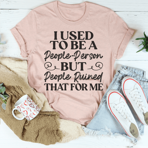 I Used To Be A People Person Tee Heather Prism Peach / S Peachy Sunday T-Shirt