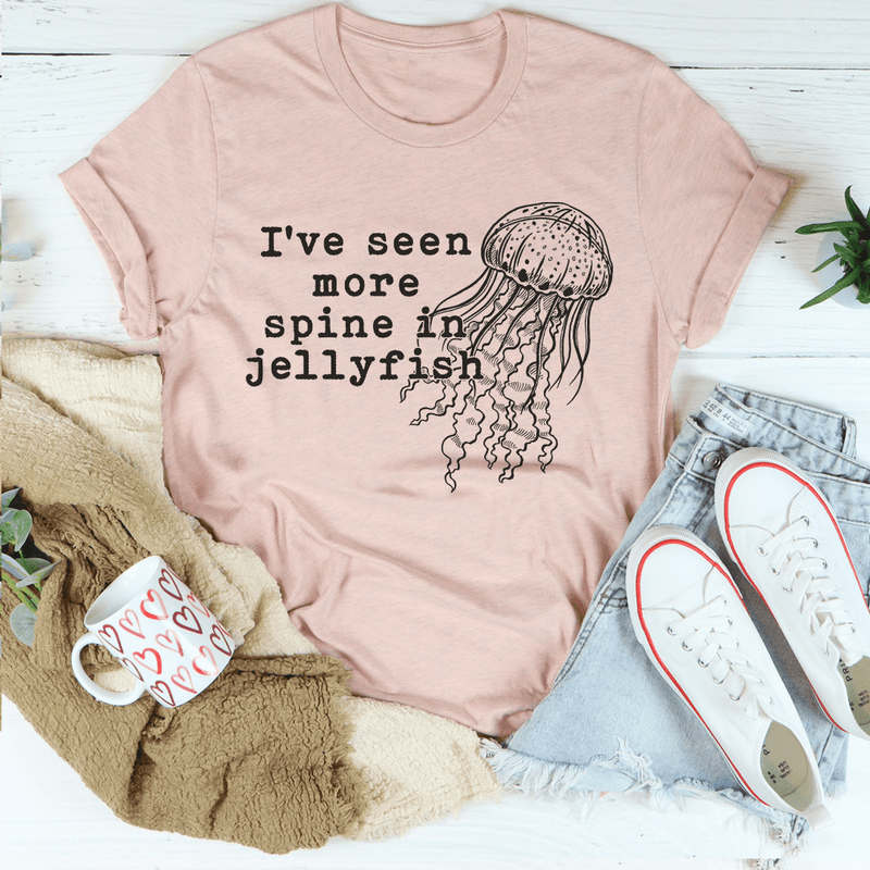I've Seen More Spine In Jellyfish Tee Peachy Sunday T-Shirt