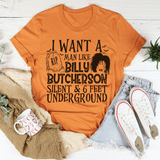 I Want A Man Like Billy Tee Burnt Orange / S Peachy Sunday T-Shirt