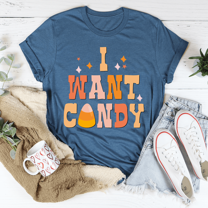 I Want Candy Tee Heather Deep Teal / S Peachy Sunday T-Shirt
