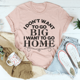 I Want To Go Home Tee Heather Prism Peach / S Peachy Sunday T-Shirt