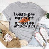 I Want To Grow My Own Food Tee Athletic Heather / S Peachy Sunday T-Shirt