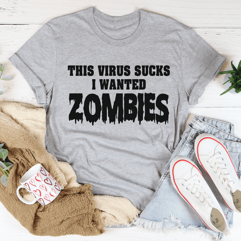 I Wanted Zombies Tee Athletic Heather / S Peachy Sunday T-Shirt