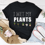 I Wet My Plants Tee Black Heather / S Peachy Sunday T-Shirt