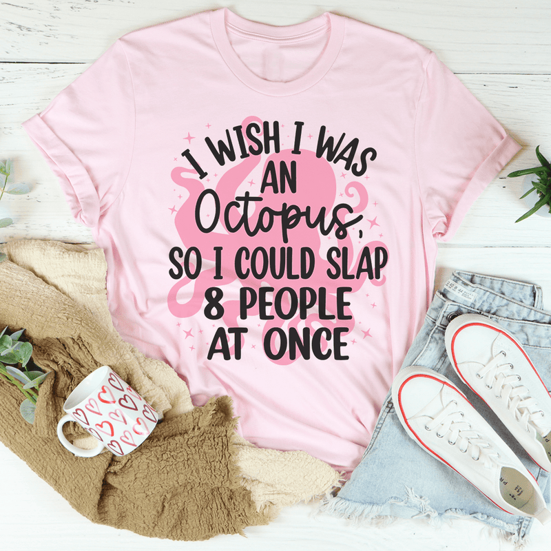 I Wish I Was An Octopus Tee Peachy Sunday T-Shirt