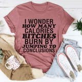 I Wonder How Many Calories Tee Mauve / S Peachy Sunday T-Shirt