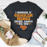 I Wonder If Chicken Wings Think About Me Too Tee Dark Grey Heather / S Peachy Sunday T-Shirt