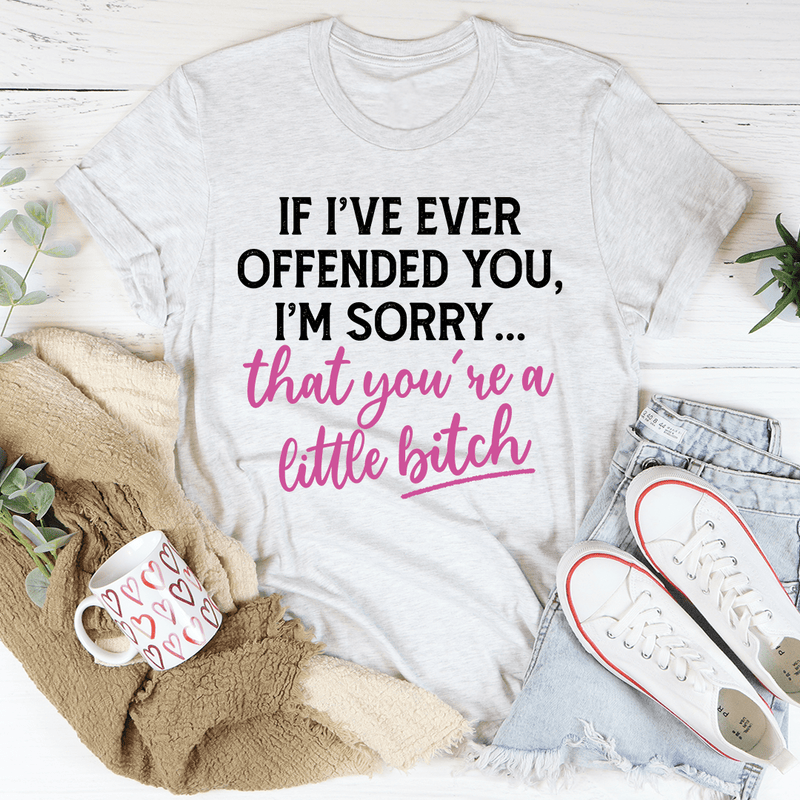 If I Ever Offended You Tee Ash / S Peachy Sunday T-Shirt