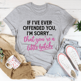 If I Ever Offended You Tee Athletic Heather / S Peachy Sunday T-Shirt
