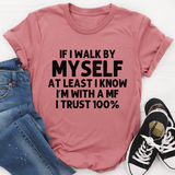 If I Walk By Myself Tee Mauve / S Peachy Sunday T-Shirt