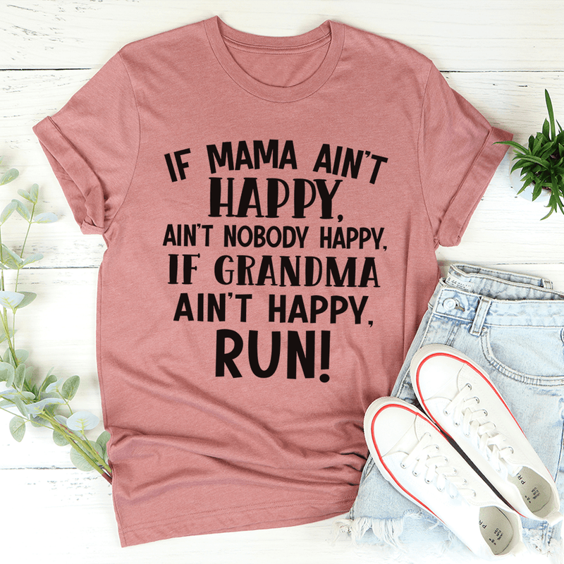 If Mama Ain't Happy Tee Mauve / S Peachy Sunday T-Shirt