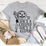 If She's A Creeper She's A Keeper Tee Athletic Heather / S Peachy Sunday T-Shirt