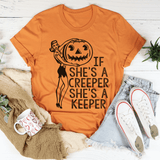 If She's A Creeper She's A Keeper Tee Burnt Orange / S Peachy Sunday T-Shirt