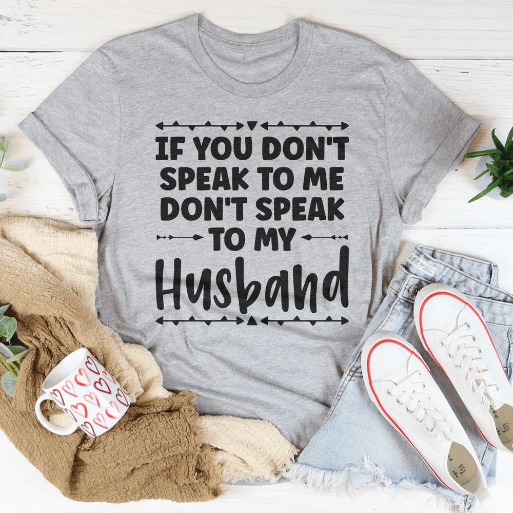 If You Don't Speak to Me Sweatshirt