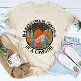 In A World Full Of Princesses Be A Cowgirl Tee Heather Dust / S Peachy Sunday T-Shirt
