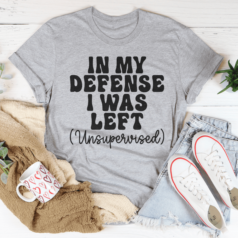In My Defense I Was Left Unsupervised Tee Athletic Heather / S Peachy Sunday T-Shirt