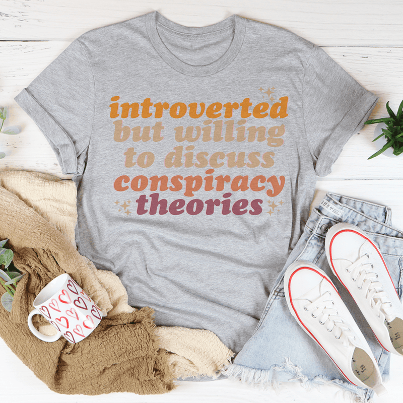 Introverted But Willing To Discuss Conspiracy Theories Tee Athletic Heather / S Peachy Sunday T-Shirt