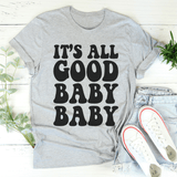 It's All Good Baby Baby Tee Athletic Heather / S Peachy Sunday T-Shirt