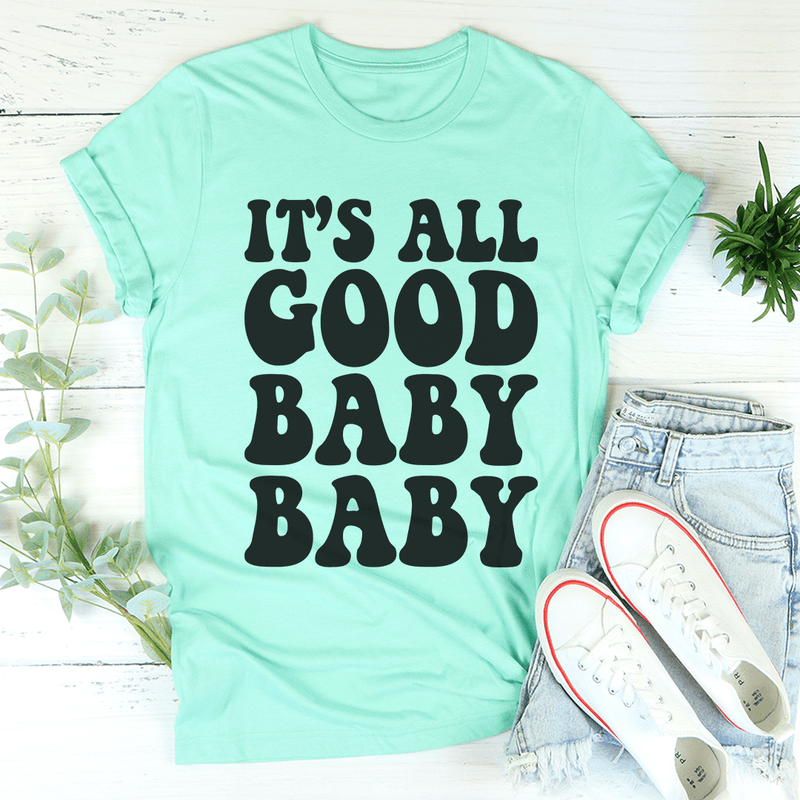 It's All Good Baby Baby Tee Heather Mint / S Peachy Sunday T-Shirt