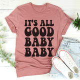 It's All Good Baby Baby Tee Mauve / S Peachy Sunday T-Shirt