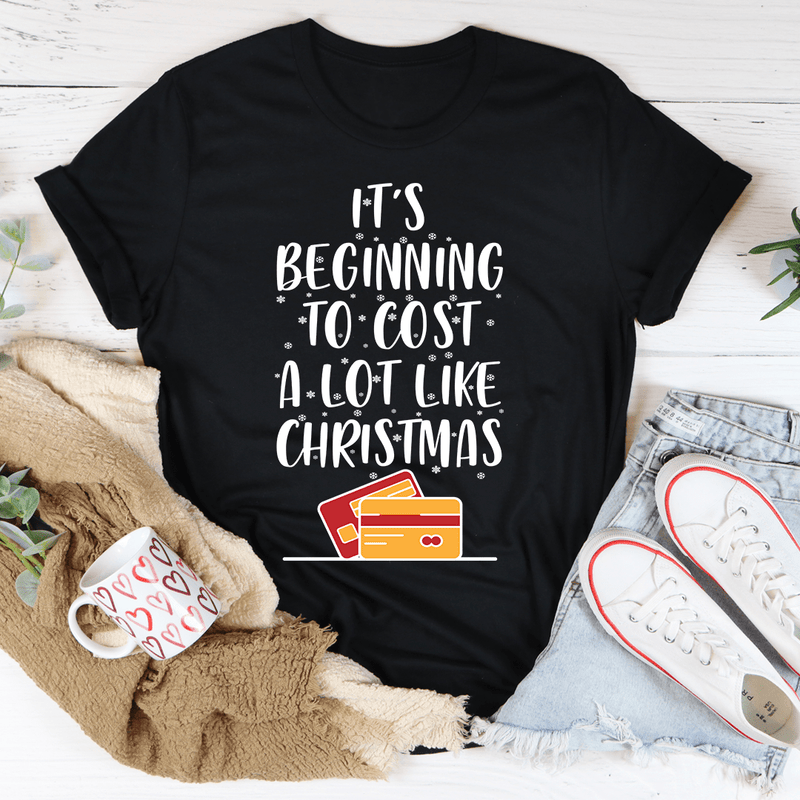 It's Beginning To Cost A Lot Like Christmas Tee Black Heather / S Peachy Sunday T-Shirt