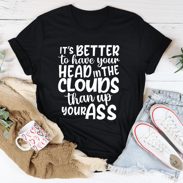 It's Better To Have Your Head In The Clouds Tee Black Heather / S Peachy Sunday T-Shirt