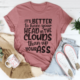 It's Better To Have Your Head In The Clouds Tee Mauve / S Peachy Sunday T-Shirt
