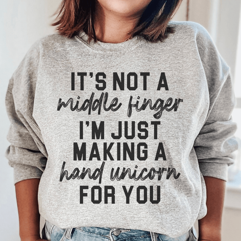 It's Not A Middle Finger Sweatshirt Peachy Sunday T-Shirt
