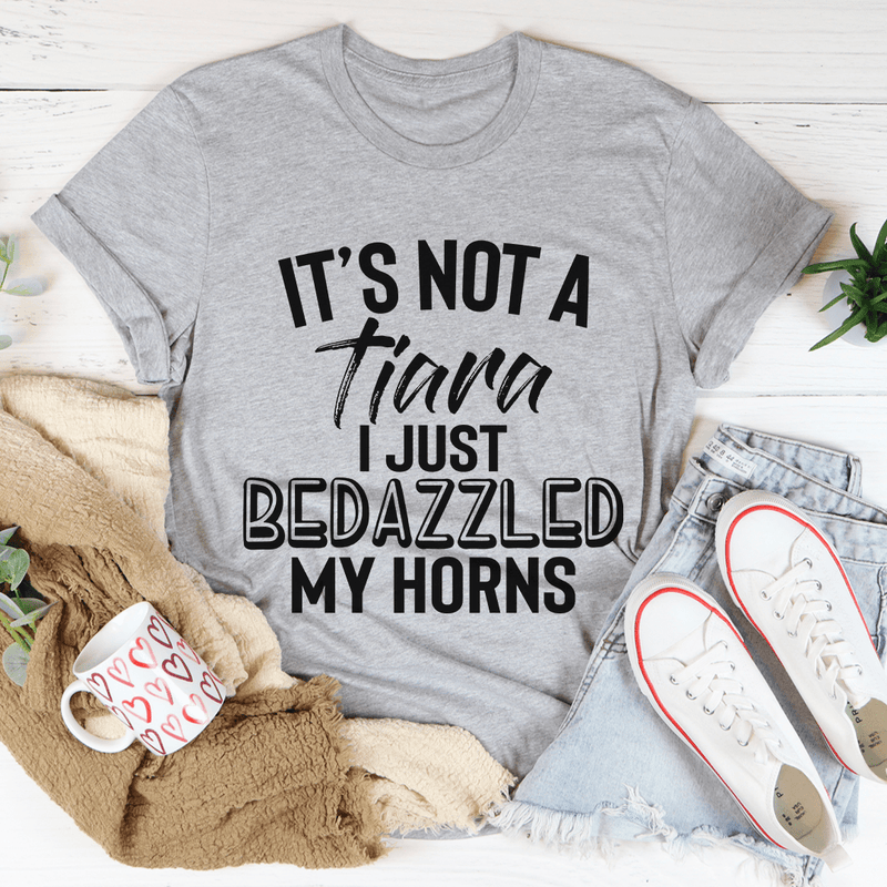 It's Not A Tiara I Just Bedazzled My Horns Tee Athletic Heather / S Peachy Sunday T-Shirt