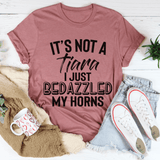 It's Not A Tiara I Just Bedazzled My Horns Tee Mauve / S Peachy Sunday T-Shirt