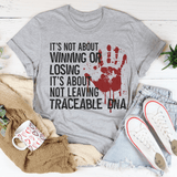 It's Not About Winning Or Losing Tee Peachy Sunday T-Shirt