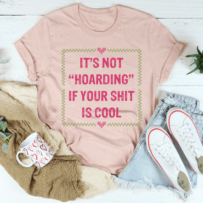It's Not Hoarding Tee Heather Prism Peach / S Peachy Sunday T-Shirt
