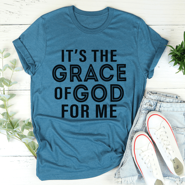 It's The Grace Of God For Me Tee Heather Deep Teal / S Peachy Sunday T-Shirt