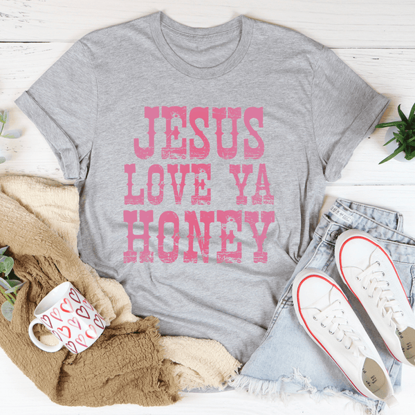 Jesus Love Ya Honey Tee Athletic Heather / S Peachy Sunday T-Shirt