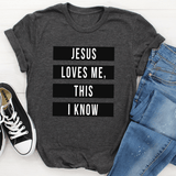 Jesus Loves Me This I Know Tee Dark Grey Heather / S Peachy Sunday T-Shirt