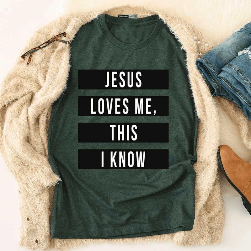 Jesus Loves Me This I Know Tee Heather Forest / S Peachy Sunday T-Shirt