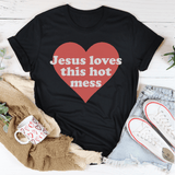 Jesus Loves This Hot Mess Tee Peachy Sunday T-Shirt