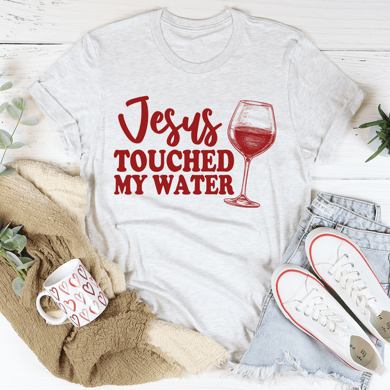 Jesus Touched My Water Tee Ash / S Peachy Sunday T-Shirt