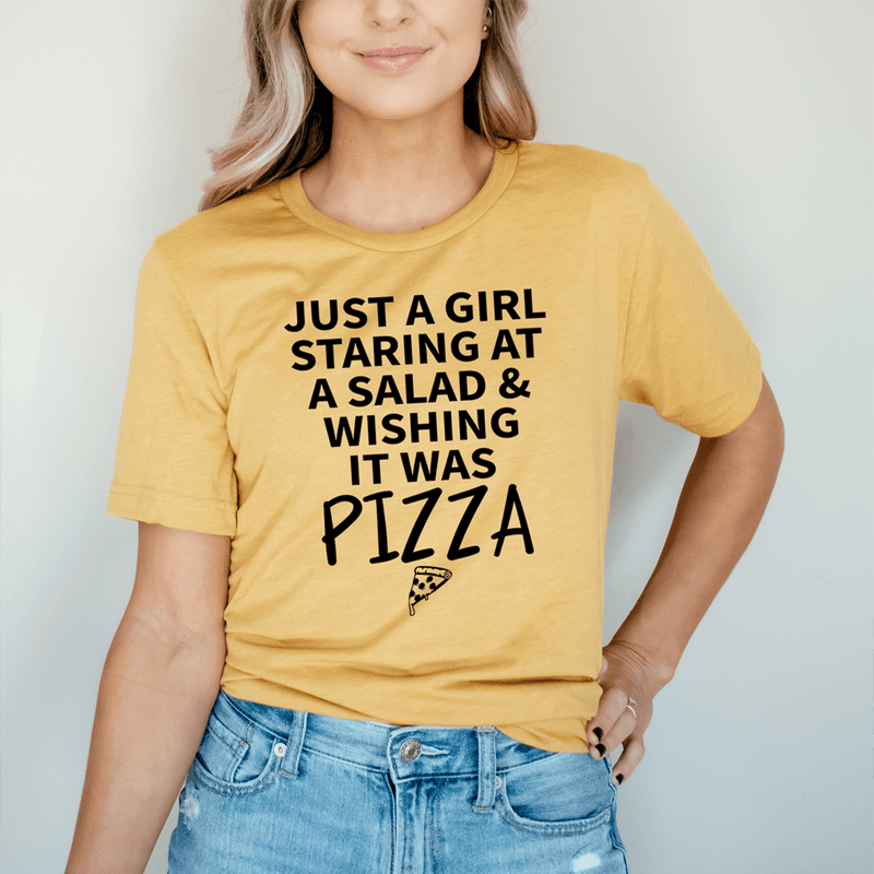 Just A Girl Staring At A Salad & Wishing It Was Pizza Tee Mustard / S Peachy Sunday T-Shirt