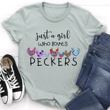 Just A Girl Who Loves Peckers Tee Heather Prism Dusty Blue / S Peachy Sunday T-Shirt