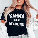 Karma Has No Deadline Tee Black Heather / S Peachy Sunday T-Shirt