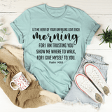 Let Me Hear Of Your Unfailing Love Tee Heather Prism Dusty Blue / S Peachy Sunday T-Shirt